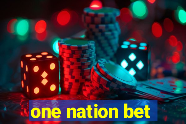 one nation bet